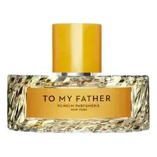 Vilhelm Parfumerie To My Father 50 мл