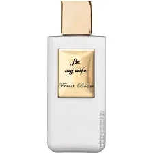 Парфюмерная вода Franck Boclet Be My Wife EdP (100 мл)