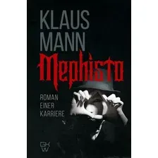 Художественная книга АСТ Mephisto. Roman einer Karriere, твердая обложка (Mann K.)