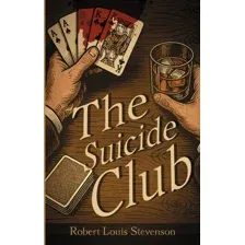 Художественная книга АСТ The Suicide Club. Клуб самоубийц (Стивенсон Роберт 9785171748555)