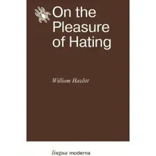 Художественная книга АСТ On the Pleasure of Hating, мягкая обложка (Hazlitt W.)