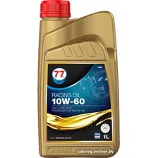 Моторное масло 77 Lubricants Racing Oil SL 10W-60 1л