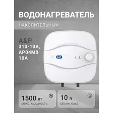 Накопительный электрический водонагреватель над мойкой A&P 310-10A