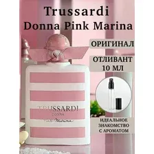 Атм. 10 мл Trussardi Donna Pink Marina Туалетная вода Оригинал Распив