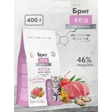 Брит Кеа Kitten Healthy Growth Корм для котят, беременных и кормящих кошек, с индейкой, 400гр.