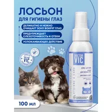 Лосьон DOCTOR VIC для гигиены глаз собак и кошек, 100 мл