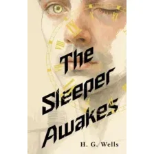 The Sleeper Awakes