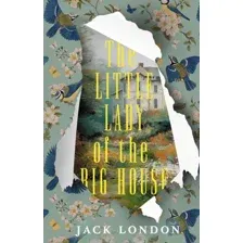 The Little Lady of the Big House