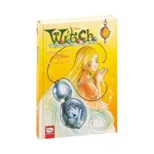 W.I.T.C.H. Часть 4. Суд над оракулом. Том 2